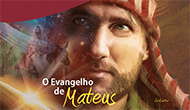 O Evangelho de Mateus - Escola Sabatina 2º Trimestre 2016